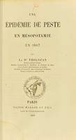 view Une épidémie de peste en Mésopotamie en 1867 / par le Dr Tholozan.