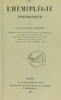 view De l'hémiplégie pneumonique / par Raphael Lépine.