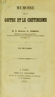 view Mémoire sur le goître et le crétinisme / par G. Ferrus.