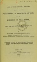 view On some of the principal effects resulting from the detachment of fibrinous deposits from the interior of the heart, and their mixture with the circulating blood / by William Senhouse Kirkes.