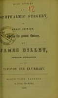 view Brief history of ophthalmic surgery in Great Britain, during the present century / by James Billet.