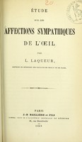 view Étude sur les affections sympathiques de l'oeil / par L. Laqueur.