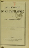 view De l'hérédité dans l'épilepsie / par J.P. Durand (de Gros).