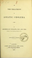 view On the treatment of Asiatic cholera / by Archibald Billing.