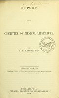 view Report of the Committee on Medical Literature / by A.B. Palmer.