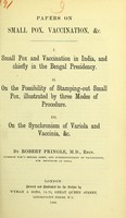 view Papers on small pox, vaccination, &c. ... / by Robert Pringle.