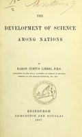 view The development of science among nations / by Justus Liebig.