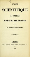 view Voyage scientifique à Naples avec M. Magendie en 1843 / par Constantin James.