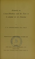 view Remarks on colour-blindness and the tests to be adopted for its detection / by F.W. Edridge-Green.