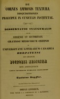 view De cornus Ammonis textura disquisitiones praecipue in cuniculis institutae : dissertatio inauguralis quam consensu et auctoritate gratiosi medicorum ordinis in Universitate Literarum Caesarea Dorpatensi ad gradum doctoris medicinae rite adipiscendum loco consueto publice defendet / auctor Gustavus Kupffer.