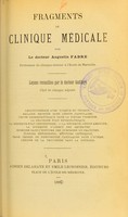 view Fragments de clinique médicale / par Augustin Fabre ; leçons recueillies par le docteur Audibert.