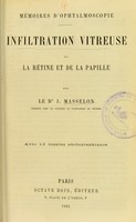 view Mémoires d'ophtalmoscopie : infiltration vitreuse de la rétine et de la papille / par J. Masselon.