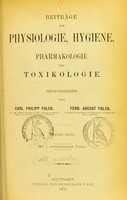 view Beiträge zur Physiologie, Hygiene, Pharmakologie und Toxikologie. Erster Band / herausgegeben von Carl Philipp Flack, Ferd. August Falck.