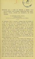 view History of a case in which a knife was swallowed, and passed through the abdominal wall, after an interval of nine weeks / by Edward Lund.