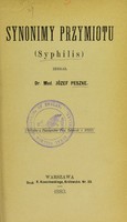 view Synonimy przymiotu (syphilis) / zebral Dr. Med. Józef Peszke.