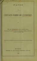 view Paper on certain forms of club-foot / by Wm. H. Hingston.