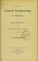 view Ueber die chemische Zusammensetzung der Thymusdrüse : Inaugural-Dissertation der hohen medicinischen Facultät in Würzburg vorgelegt / von Ad. Krummacher.