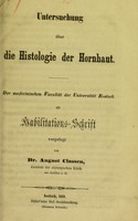 view Untersuchung über die Histologie der Hornhaut : der medicinischen Facultät der Universität Rostock als Habilitations-Schrift vorgelegt / von August Classen.