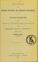 view Beiträge zur Kenntniss thierischer und pflanzlicher Eiweisskörper : Inaugural-Dissertation zur Erlangung der medicinischen Doctorwürde der medicinischen Facultä zu Strassburg i./E. vorgelegt / von Theodor Weyl.