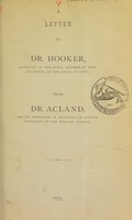 view A letter to Dr. Hooker, director of the Royal Gardens at Kew, President of the Royal Society / from Dr. Acland.