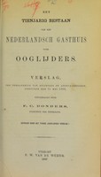 view Het tienjarig bestaan van het Nederlandsch Gasthuis voor Ooglijders : verslag, ter vergadering van stichters en afgevaardigden, gehouden den 31 mei 1869 / uitgebracht door F.C. Donders.