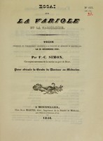 view Essai sur la variole et la varioloïde : thèse présentée et publiquement soutenue à la Faculté de médecine de Montpellier, le 23 décembre 1836 / par F.C. Simon.