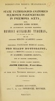 view Dissertatio medica inauguralis de statu pathologico-anatomico pulmonum parenchymatis in pneumonia acuta ... / publico ac solemni examini submittit, Jacob Corver.