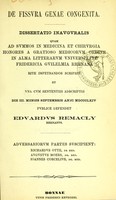 view De fissura genae congenita : dissertatio inauguralis ... / publice defendet Eduardus Remacly ; adversariorum partes suscipient Richardus Otte, Augustus Moers, Ioannes Cornelius.