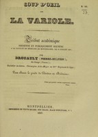 view Coup d'oeil sur la variole : tribut académique présenté et publiquement soutenu à la Faculté de médecine de Montpellier, le 10 juillet 1837 / par Drouault (Pierre-Delphin).