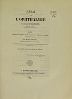 view Essai sur l'ophthalmie scrophuleuse : thèse présentée et publiquement soutenue à la Faculté de médecine de Montpellier le 4 août 1837 / par Nicolas Ebrard.