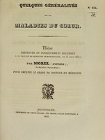 view Quelques généralités sur les maladies du coeur : thèse présentée et publiquement soutenue à la Faculté de médecine de Montpellier, le 25 août 1837 / par Morel (Antoine).