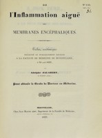 view De l'inflammation aiguë des membranes encéphaliques : tribut académique présenté et publiquement soutenu à la Faculté de médecine de Montpellier, le 31 août 1837 / par Adolphe Jalabert.