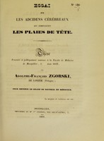 view Essai sur les accidens cérébreaux [i.e. cérébraux] qui compliquent les plaies de tête : thèse présentée et publiquement soutenue à la Faculté de médecine de Montpellier, le [...] août 1837 / par Adolphe-François Zgorski.