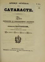 view Aperçu général sur la cataracte : thèse présentée et publiquement soutenue à la Faculté de médecine de Montpellier, le 17 novembre 1837 / par Ferdinand Battailler.