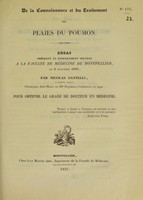 view De la connaissance et du traitement des plaies du poumon : essai présenté et publiquement soutenu à la Faculté de médecine de Montpellier, le 2 décembre 1837 / par Nicolas Santelli.