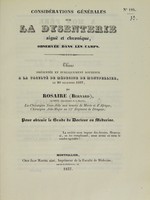 view Considérations générales sur la dysenterie aiguë et chronique, observée dans les camps : thèse présentée et publiquement soutenue à la Faculté de médecine de Montpellier, le 20 décembre 1837 / par Rosaire (Bernard).