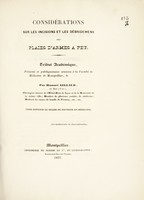 view Considérations sur les incisions et les débridemens des plaies d'armes à feu : tribut académique, présenté et publiquement soutenu à la Faculté de médecine de Montpellier, le [...] / par Honoré Aillaud.