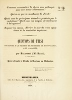 view Questions de thèse soutenues à la Faculté de médecine de Montpellier, le 23 février 1838 / par Balestrié (M.-René).