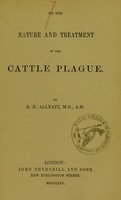 view On the nature and treatment of the cattle plague / by R.H. Allnatt.