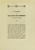 view Du traitement des fractures des membres par l'appareil inamovible : thèse présentée et publiquement soutenue à la Faculté de médecine de Montpellier, le 17 juillet 1838 / par Amédée-Louis Eustache.