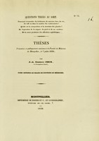 view Thèses présentées et publiquement soutenues à la Faculté de médecine de Montpellier, le 7 juillet 1838 / par J.-A. Gustave Four.