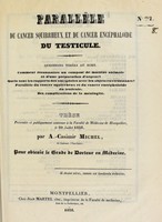 view Parallèle de cancer squirrheux et du cancer encéphaloide du testicule ... : thèse présentée et publiquement soutenue à la Faculté de médecine de Montpellier, le 30 juillet 1838 / par A.-Casimir Michel.