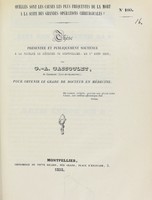 view Quelles sont les causes les plus fréquentes de la mort à la suite des grandes opérations chirurgicales? : thèse présentée et publiquement soutenue à la Faculté de médecine de Montpellier, le 1er août 1838 / par G.-A. Cassoulet.