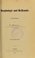 view Morphologie und Heilkunde : Betrachtungen / von C. Hasse.