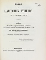 view Essai sur l'affection typhoïde ou dothinentérie : thèse présentée et publiquement soutenue à la Faculté de médecine de Montpellier, le 31 août 1838 / par Léonard-Crispin Pietnicki.