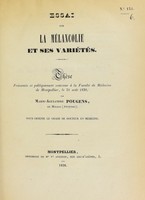 view Essai sur la mélancolie et ses variétés : thèse présentée et publiquement soutenue à la Faculté de médecine de Montpellier, le 31 août 1838 / par Marie-Alexandre Pougens.