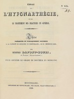 view Essai sur l'hyponarthécie, et sur le traitement des fractures en général : thèse présentée et publiquement soutenue à la Faculté de médecine de Montpellier, le 31 décembre 1838 / par Henri Lafont-Gouzi.