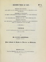 view Thèse présentée et publiquement soutenue à la Faculté de médecine de Montpellier, le 20 janvier 1840 / par M.-J.-P.-É. Carcenac.