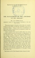 view The management of the abscesses of hip disease / by A.B. Judson.