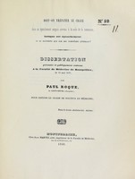 view Doit-on trépaner le crâne dans un épanchement sanguin survenu à la suite de la commotion, lorsque cet épanchement ne se manifeste que par des symptômes généraux? : dissertation présentée et publiquement soutenue à la Faculté de médecine de Montpellier, le 16 mai 1840 / par Paul Roque.